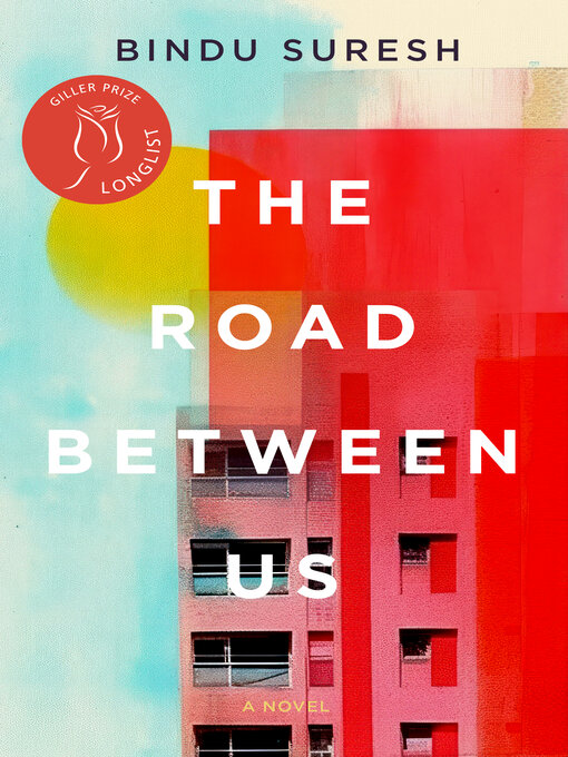 Title details for The Road Between Us by Bindu Suresh - Available